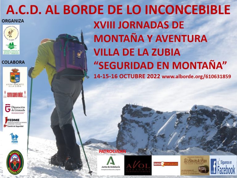 La ACD Al Borde de lo Inconcebible celebra este fin de semana las XVIII Jornadas de Montaña Y Aventura Villa de La Zubia “Seguridad en Montaña”