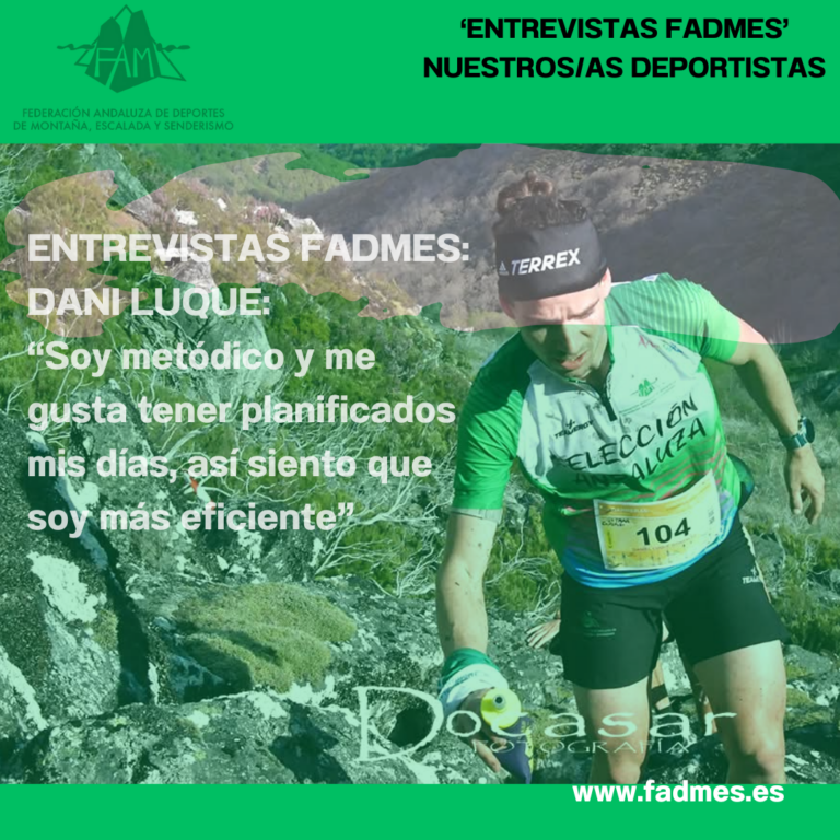 ENTREVISTAS FADMES: DANI LUQUE: “Soy metódico y me gusta tener planificados mis días, así siento que soy más eficiente”