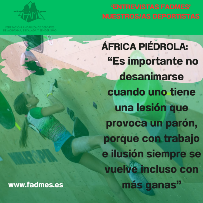 ENTREVISTAS FADMES. África Piédrola Sánchez: “Es importante no desanimarse cuando uno tiene una lesión que provoca un parón, porque con trabajo e ilusión siempre se vuelve incluso con más ganas”