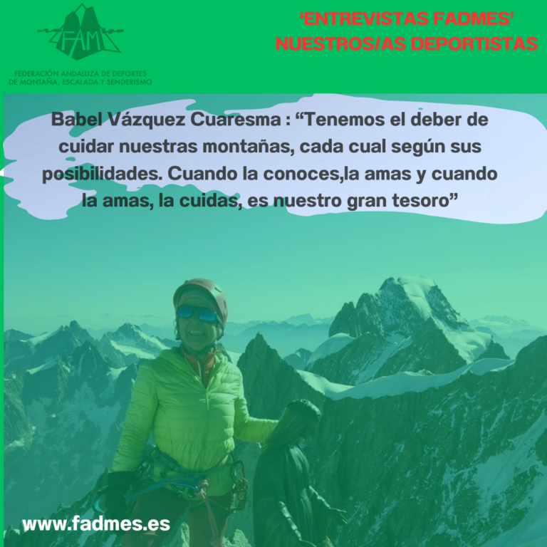 ENTREVISTAS FADMES: Babel Vázquez Cuaresma: “tenemos el deber de cuidar nuestras montañas, cada cual según sus posibilidades. Cuando la conoces, la amas y cuando la amas, la cuidas, es nuestro gran tesoro”