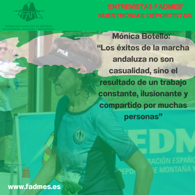 ENTREVISTAS FADMES. Mónica Botello Díaz: “Los éxitos de la marcha andaluza no son casualidad, sino el resultado de un trabajo constante, ilusionante y compartido por muchas personas”